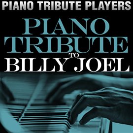 Cover image for Piano Tribute To Billy Joel