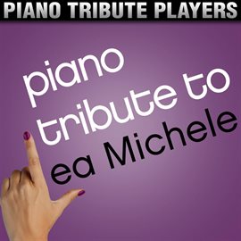 Cover image for Piano Tribute To Lea Michele