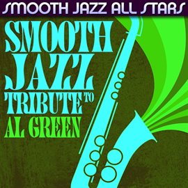 Cover image for Smooth Jazz Tribute To Al Green