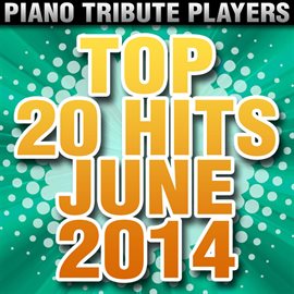 Cover image for Top 20 Hits June 2014