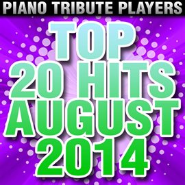 Cover image for Top 20 Hits August 2014