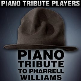 Cover image for Piano Tribute To Pharrell Williams