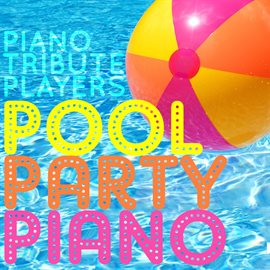 Cover image for Pool Party Piano