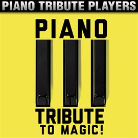 Cover image for Piano Tribute To Magic!