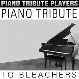 Cover image for Piano Tribute To Bleachers