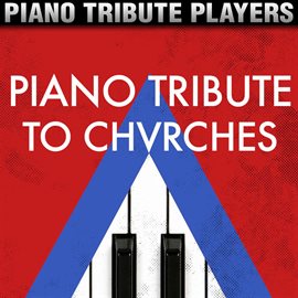 Cover image for Piano Tribute To Chvrches