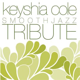 Cover image for Keyshia Cole Smooth Jazz Tribute