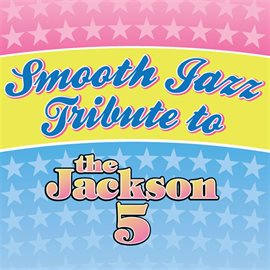 Cover image for Jackson 5 Smooth Jazz Tribute