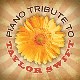 Cover image for Taylor Swift Piano Tribute