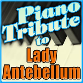 Cover image for Lady Antebellum Piano Tribute - Ep