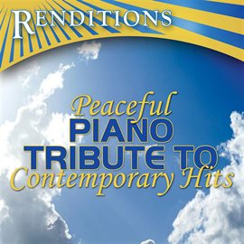 Cover image for Peaceful Piano Tribute To Contemporary Hits