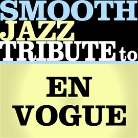 Cover image for En Vogue Smooth Jazz Tribute