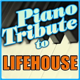 Cover image for Lifehouse Piano Tribute - Ep