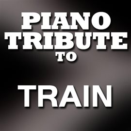 Cover image for Train Piano Tribute Ep