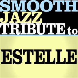 Cover image for Estelle Smooth Jazz Tribute Ep