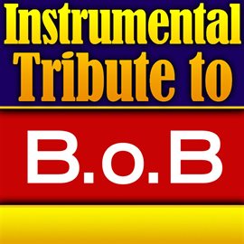 Cover image for B.O.B. Instrumental Tribute Ep