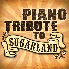 Cover image for Sugarland Piano Tribute