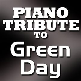 Cover image for Green Day Piano Tribute Ep