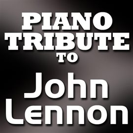 Cover image for John Lennon Piano Tribute Ep