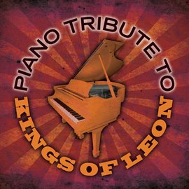 Cover image for Kings Of Leon Piano & Strings Tribute