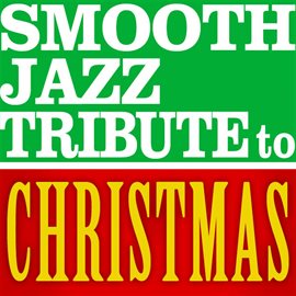 Cover image for Christmas Smooth Jazz Classics