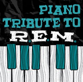 Cover image for Rem Piano Tribute