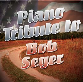 Cover image for Tribute To Bob Seger