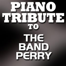 Cover image for Tribute To The Band Perry