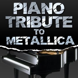 Cover image for Piano Tribute To Metallica