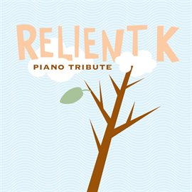 Cover image for Relient K Piano Tribute