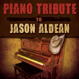 Cover image for Piano Tribute To Jason Aldean