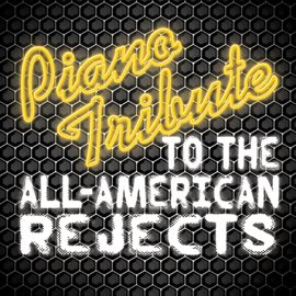 Cover image for Piano Tribute To The All-American Rejects