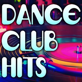 Cover image for Dance Club Hits