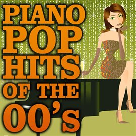 Cover image for Piano Pop Hits Of The 00's