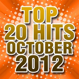 Cover image for Top 20 Hits October 2012