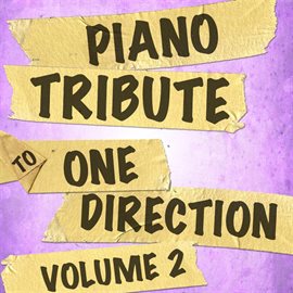 Cover image for Piano Tribute To One Direction, Vol. 2