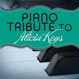 Cover image for Piano Tribute To Alicia Keys