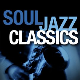 Cover image for Soul Jazz Classics