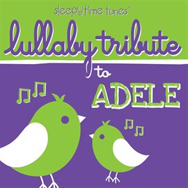 Cover image for Lullaby Tribute To Adele