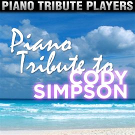 Cover image for Piano Tribute To Cody Simpson