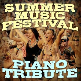 Cover image for Summer Music Festival Piano Tributes