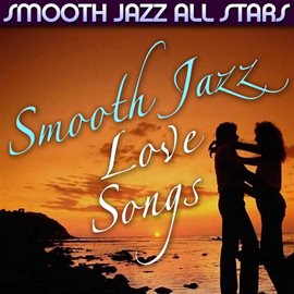 Cover image for Smooth Jazz Love Songs