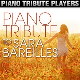 Cover image for Piano Tribute To Sara Bareilles