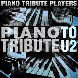 Cover image for Piano Tribute To U2