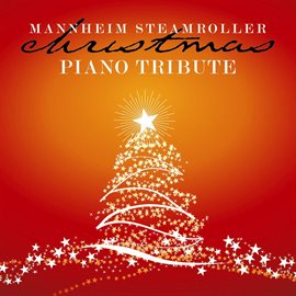 Cover image for Mannheim Steamroller Christmas Piano Tribute