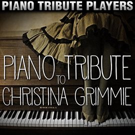 Cover image for Piano Tribute To Christina Grimmie