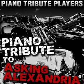 Cover image for Piano Tribute To Asking Alexandria