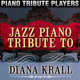 Cover image for Jazz Piano Tribute To Diana Krall