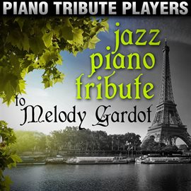 Cover image for Jazz Piano Tribute To Melody Gardot