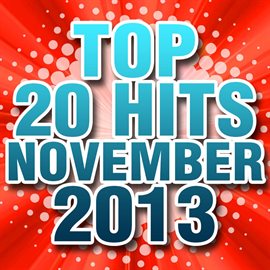 Cover image for Top 20 Hits November 2013